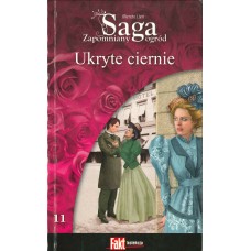 Ukryte ciernie (Zapomniany ogród / Merete Lien ; 11)